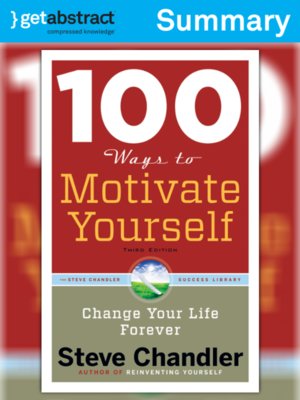 cover image of 100 Ways to Motivate Yourself (Summary)